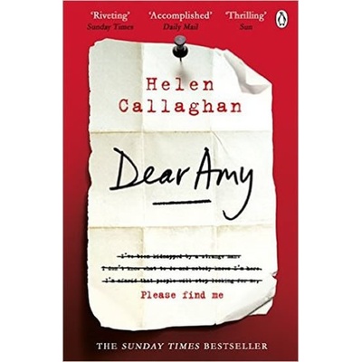 Dear Amy: The Sunday Times Bestselling PsychoHelen Callaghan