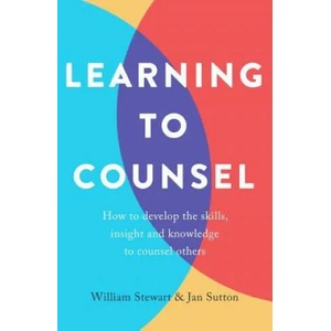 Learning To Counsel, 4th Edition | Jan Sutton, William Stewart (ISBN: 9781472138491)
