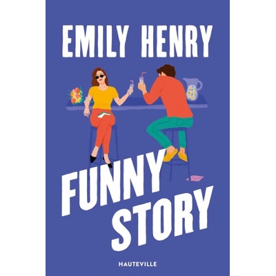Funny Story | Emily Henry