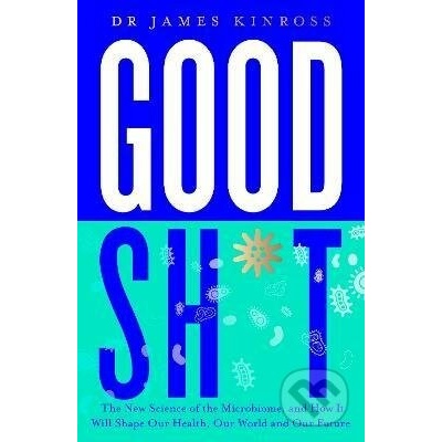 Good Sh*t - James Kinross