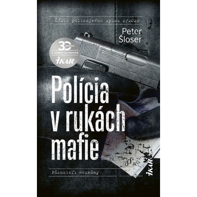 Polícia v rukách mafie - Peter Šloser