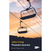 Poslední lanovka - John Irving