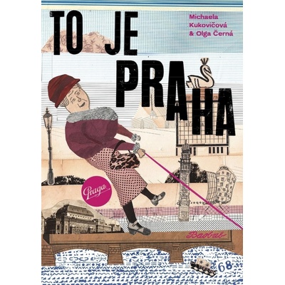 To je Praha