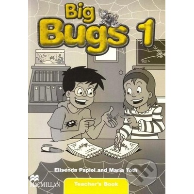 Big Bugs 1 Teacher's Book Papiol, E et al