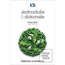 Zelenina a luštěniny - Jednoduše & dokonale - Roman Vaněk