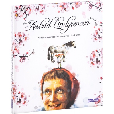 Presco Group ASTRID LINDGRENOVÁ - životní příběh