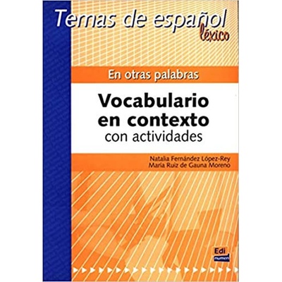 Temas de espanol Léxico - En otras palabras