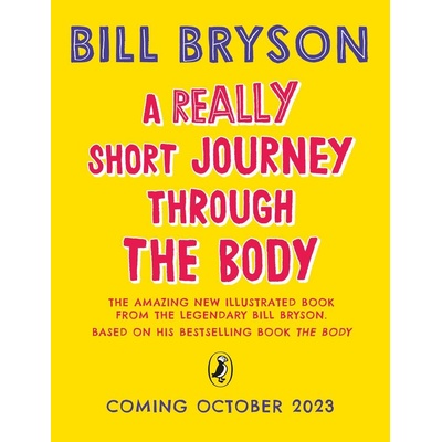 A Really Short Journey Through the Body - Bill Bryson, Emma Young