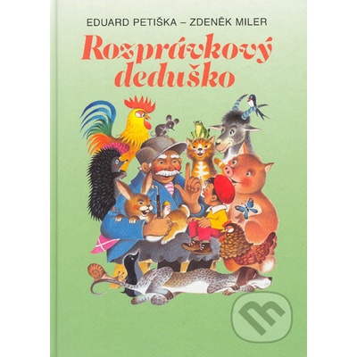 Rozprávkový deduško - Petiška Eduard