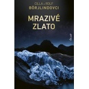 Mrazivé zlato