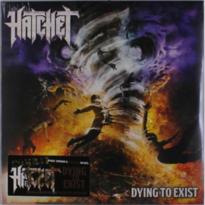 HATCHET - DYING TO EXIST LP