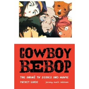 Cowboy Bebop | Jeremy Mark Robinson (ISBN: 9781861714961)