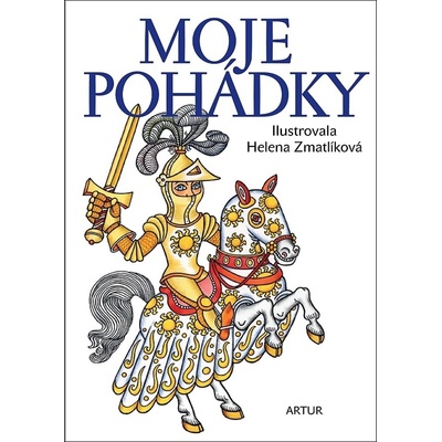 Moje pohádky - Němcová Božena, Erben Karel Jaromír, Grimm Jacob, Wilhem Grimm, Perrault Charles