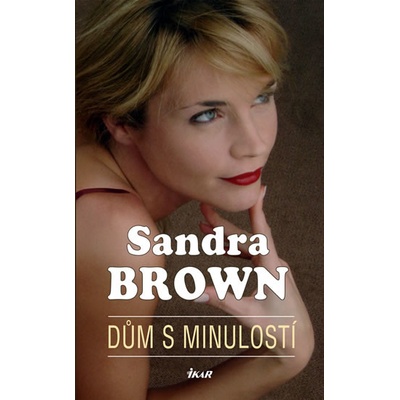 Dům s minulostí - Brown Sandra, Pevná vazba vázaná