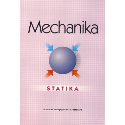 Mechanika - Statika - Katarína Michalíková