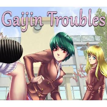 Gaijin Troubles