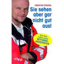 Sie sehen aber gar nicht gut aus! Strzoda ChristianPaperback