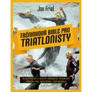Knihy Tréninková bible pro triatlonisty - Joe Friel