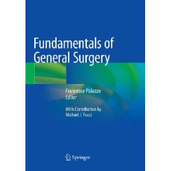 Fundamentals of General Surgery | Francesco Palazzo, Michael J Pucci