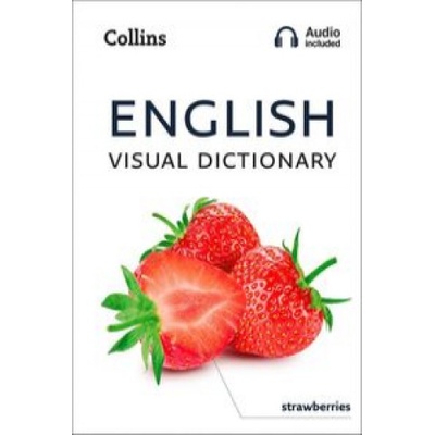 "English Visual Dictionary" - "A Photo Guide to Everyday Words and Phrases in English" ("Collins Dictionaries")(Paperback / softback)