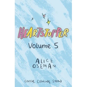 Heartstopper, Vol. 5 (ISBN: 9781444957655)