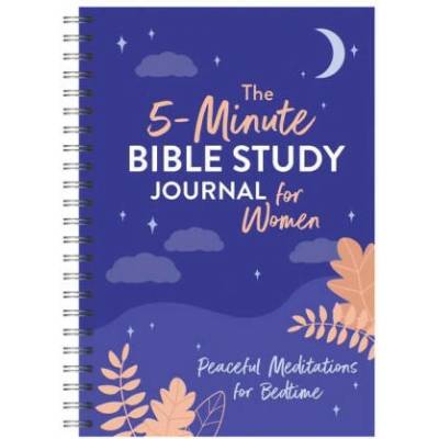 The 5-Minute Bible Study Journal for Women: Peaceful Meditations for Bedtime
