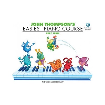 John Thompson's Easiest Piano Course - Part 3 - Book/Audio: Part 3 - Book/Audio [With CD (Audio)]