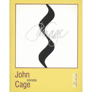 Silencio : conferencias y escritos | John Cage, Marina Pedraza Martínez (ISBN: 9788488020345)