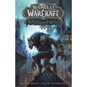World of Warcraft Kletba worgenů - Micky Neilson
