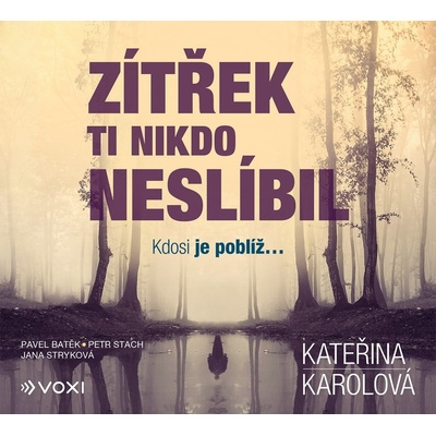 Zítřek ti nikdo neslíbil - Kateřina Karolová