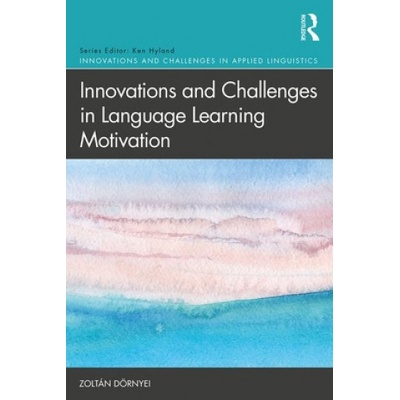 Innovations and Challenges in Language Learning Motivation