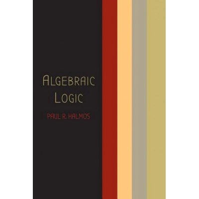 Algebraic Logic (Paul R Halmos)(Brožovaná)