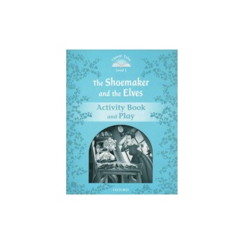 The Shoemaker and the Elves Activity Book and Play - Kolektív