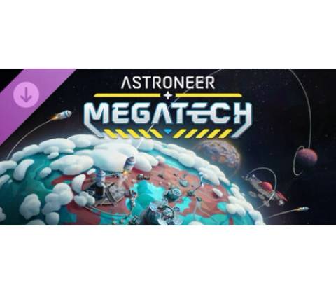 Astroneer: Megatech