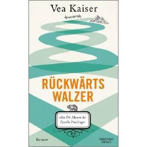 Rückwärtswalzer | Vea Kaiser (ISBN: 9783462051421)