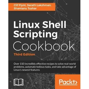 Linux Shell Scripting Cookbook - Third Edition | Clif Flynt (ISBN: 9781785881985)