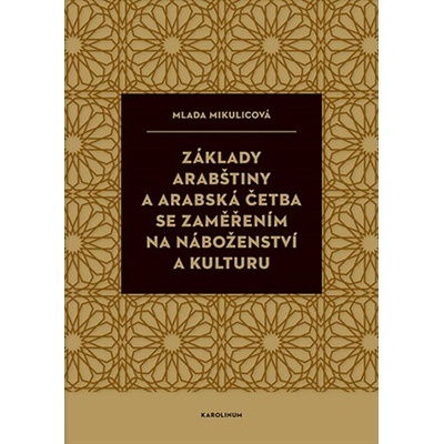 Základy arabštiny a arabská četba se zaměřením na náboženství a kulturu