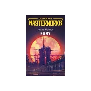 Fury | Henry Kuttner (ISBN: 9781473222557)