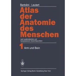 Atlas Der Anatomie Des Menschen | Rolf Bertolini, Gerald Leutert, Horst Schmidt (ISBN: 9783642669491)