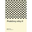 Problémy etiky II