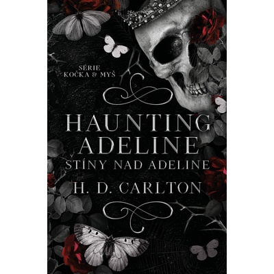 Haunting Adeline: Stíny nad Adeline - H. D. Carlton – Hledejceny.cz