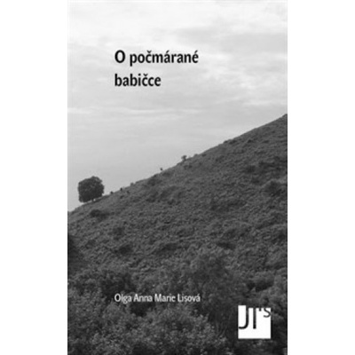 O počmárané babičce - Olga Anna Marie Lisová