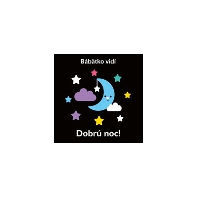 Bábätko vidí: Dobrú noc!