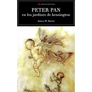 PETER PAN EN LOS JARDINES DE KENSINGTON | JAMES M. BARRIE (2018)