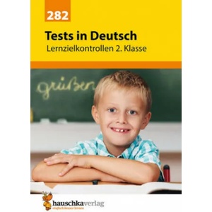 Tests in Deutsch - Lernzielkontrollen 2. Klasse | Ulrike Maier, Mascha Greune (ISBN: 9783881002820)