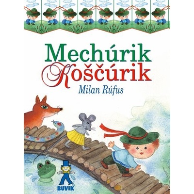 Mechúrik Koščúrik - Milan Rúfus