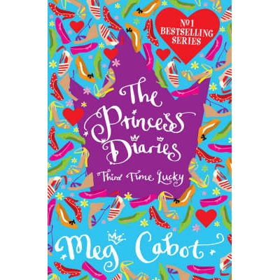 Princess Diaries: Third Time Lucky - Meg Cabot