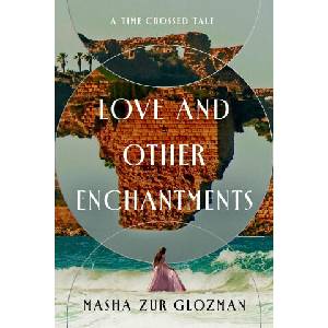 Love and Other Enchantments | ZUR GLOZMAN MASHA (ISBN: 9781454961475)