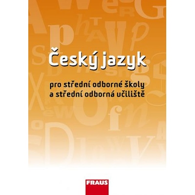 Český jazyk pro SOŠ a SOU UČ autoru