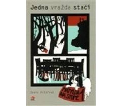 Jedna vražda stačí